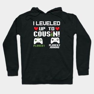 I Level Up To Cousin Gift Cousin Birthday Gift Hoodie